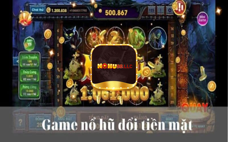 Game nổ hũ rút tiền mặt