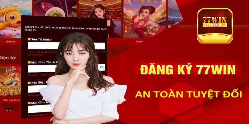 Đăng ký tài khoản 77win